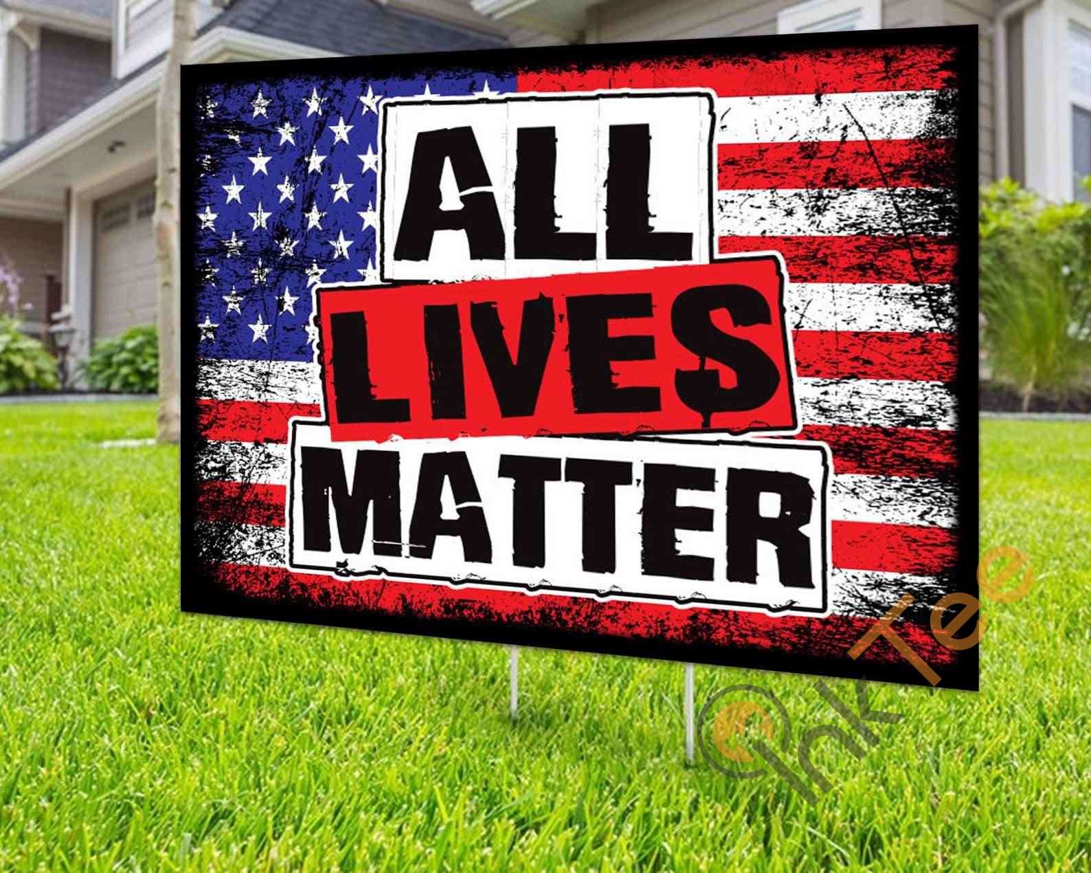 Custom All Lives Matter Yard Sign