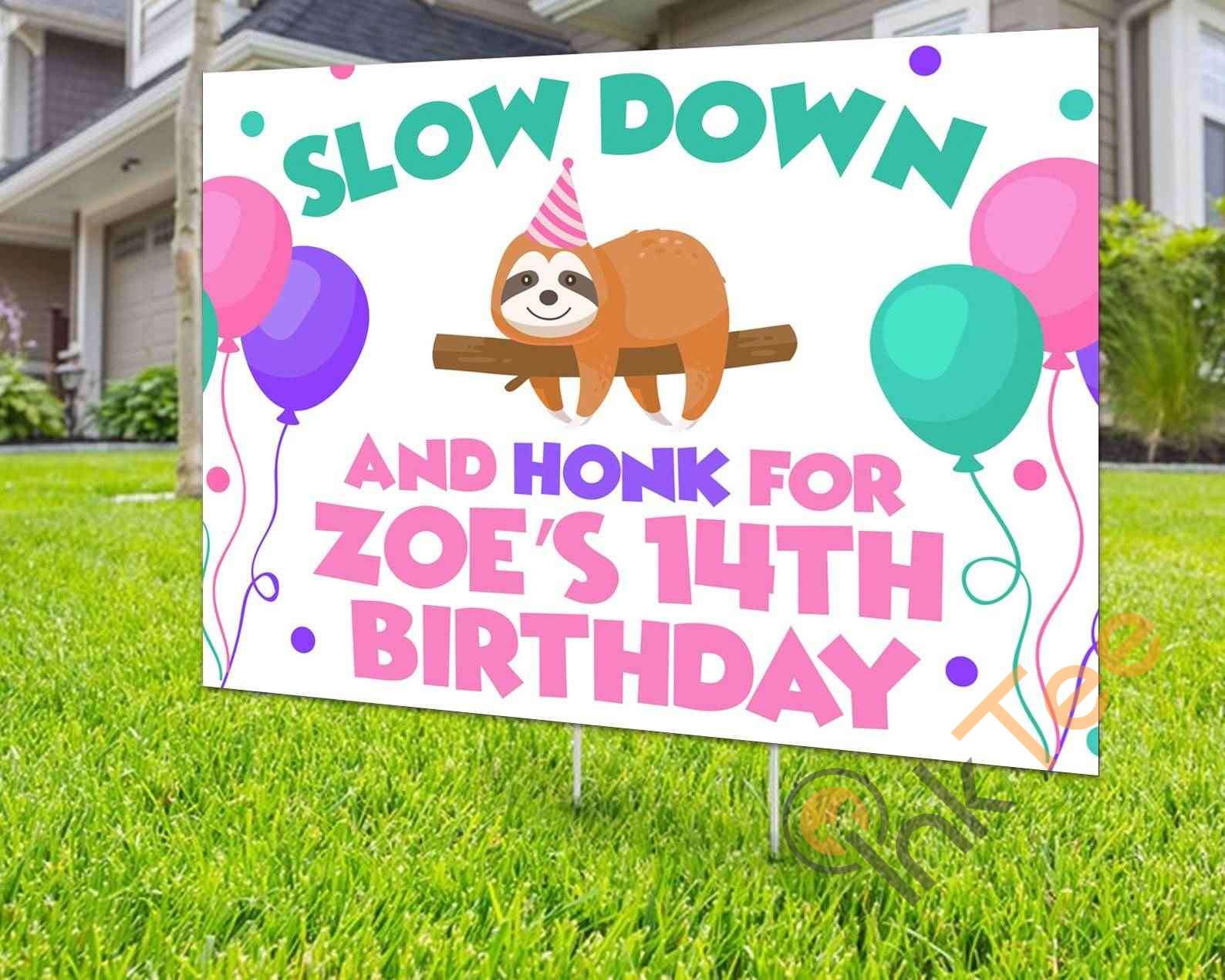 Custom Sloth Honk It's My Birthday Personalized Birthday Yard Sign