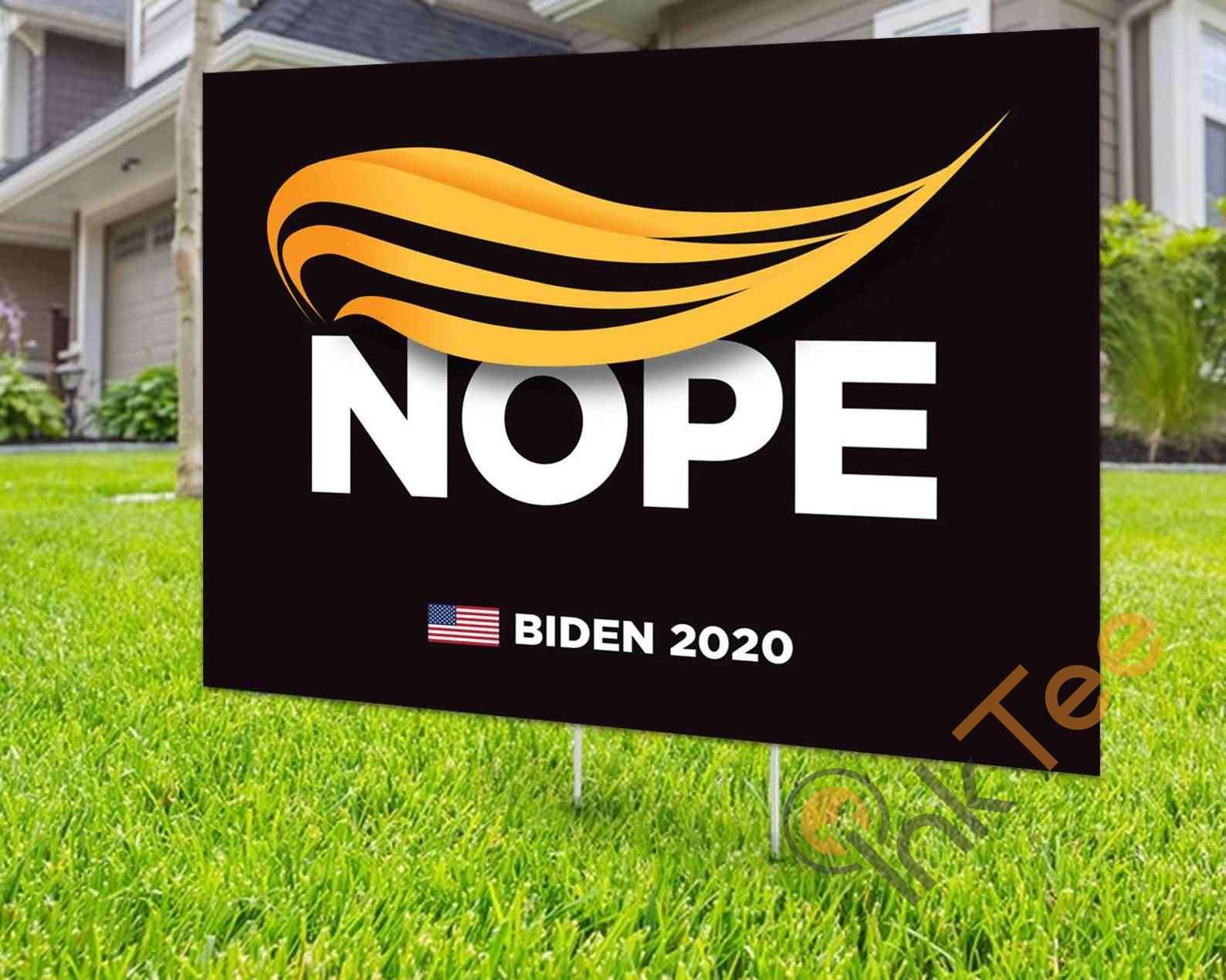 Custom Trump No Trump Nope Biden 2020 Yard Sign