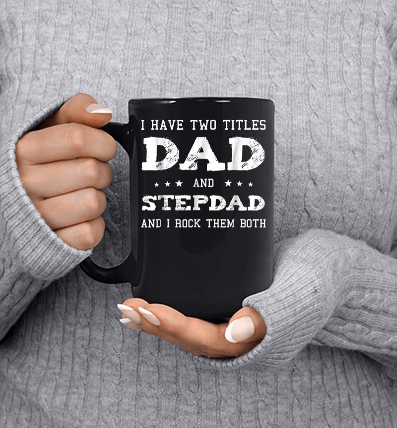 Best Dad and Stepdad Shirt Cute Fathers Day Gift from Wife Mug - InkTee ...