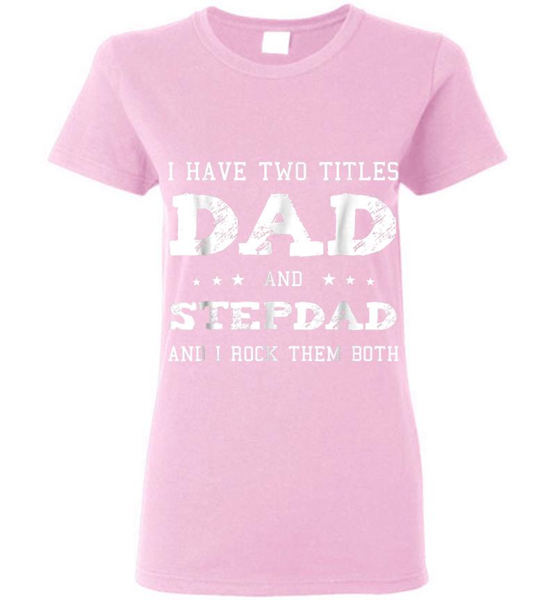 Inktee Store - Best Dad And Stepdad Shirt Cute Fathers Day Gift From Wife Women T-Shirt Image