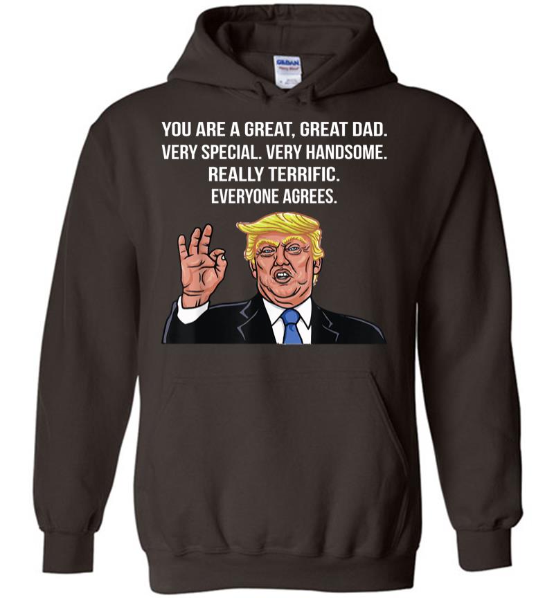 Inktee Store - Funny Donald Trump Fathers Day Great Dad Gift Hoodie Image