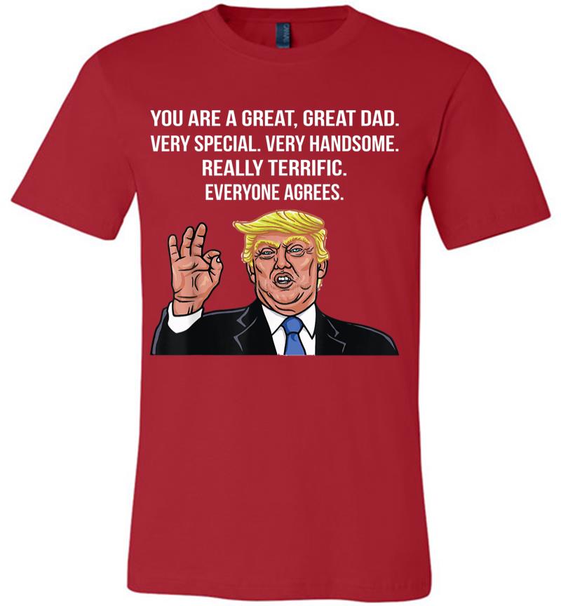 Inktee Store - Funny Donald Trump Fathers Day Great Dad Gift Premium T-Shirt Image