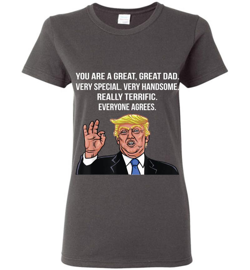 Inktee Store - Funny Donald Trump Fathers Day Great Dad Gift Women T-Shirt Image