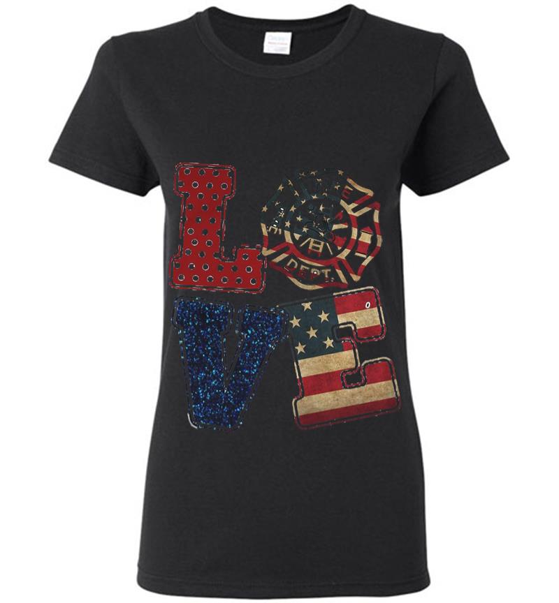 Love Firefighter American Flag Women T-Shirt