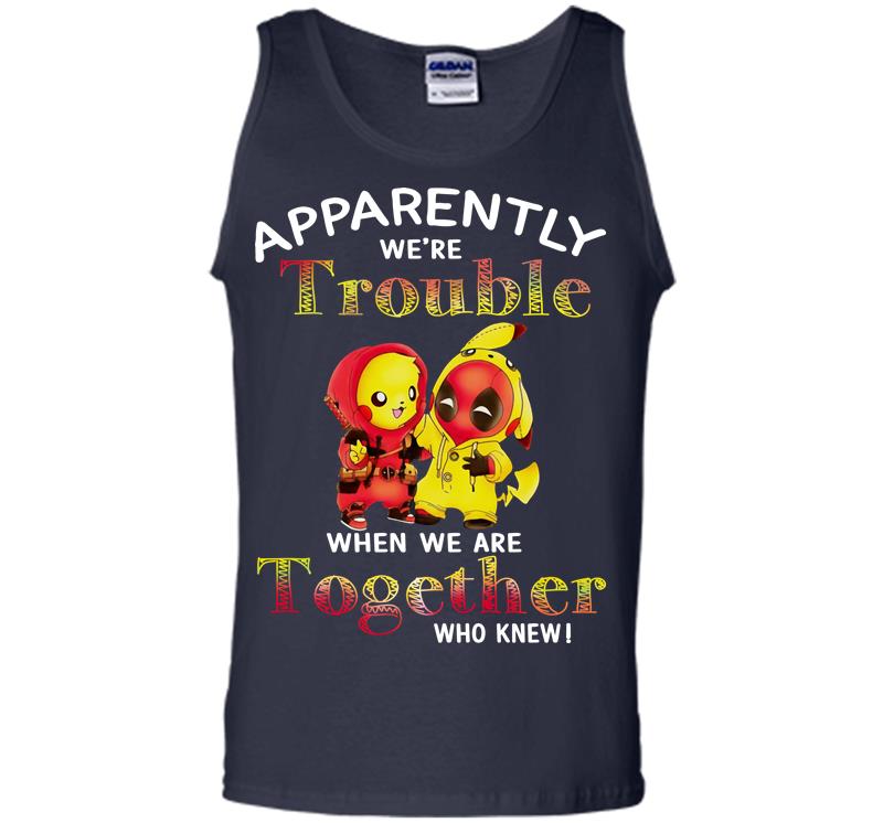 Inktee Store - Pikachu And Deadpool Apparently We'Re Who Knew Men Tank Top Image