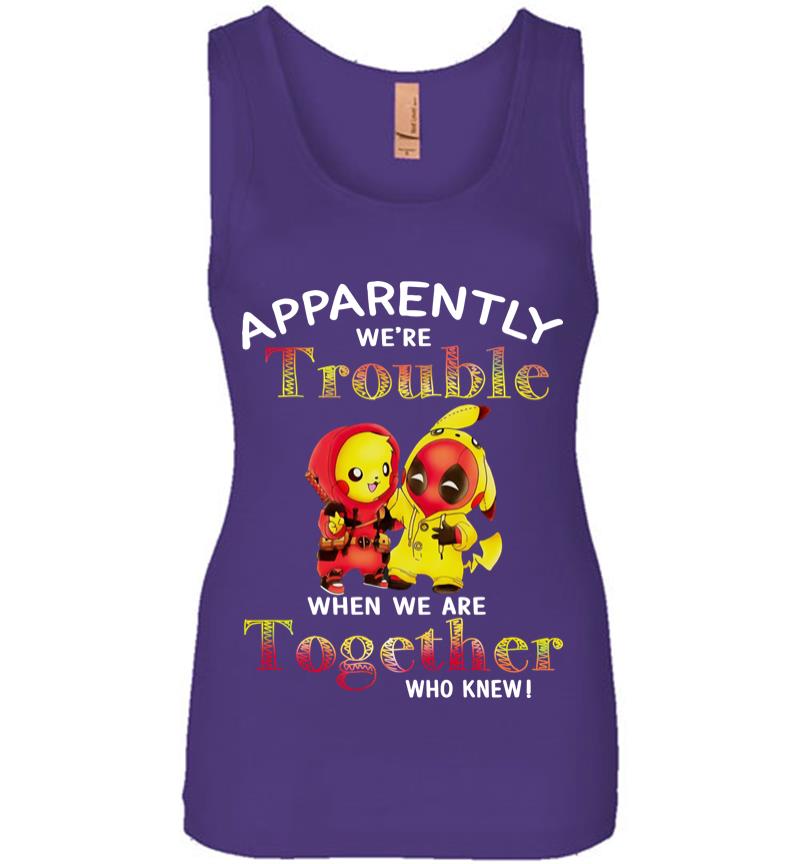 Inktee Store - Pikachu And Deadpool Apparently We'Re Who Knew Women Jersey Tank Top Image