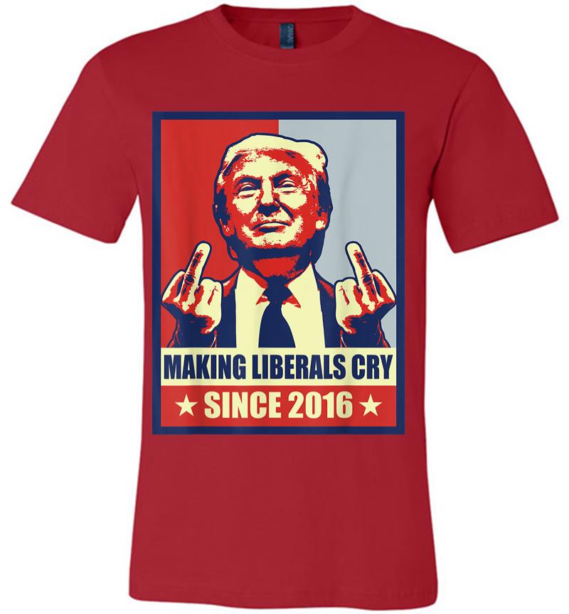 Inktee Store - Pro President Donald Trump Gifts 2020 Making Liberals Cry Premium T-Shirt Image