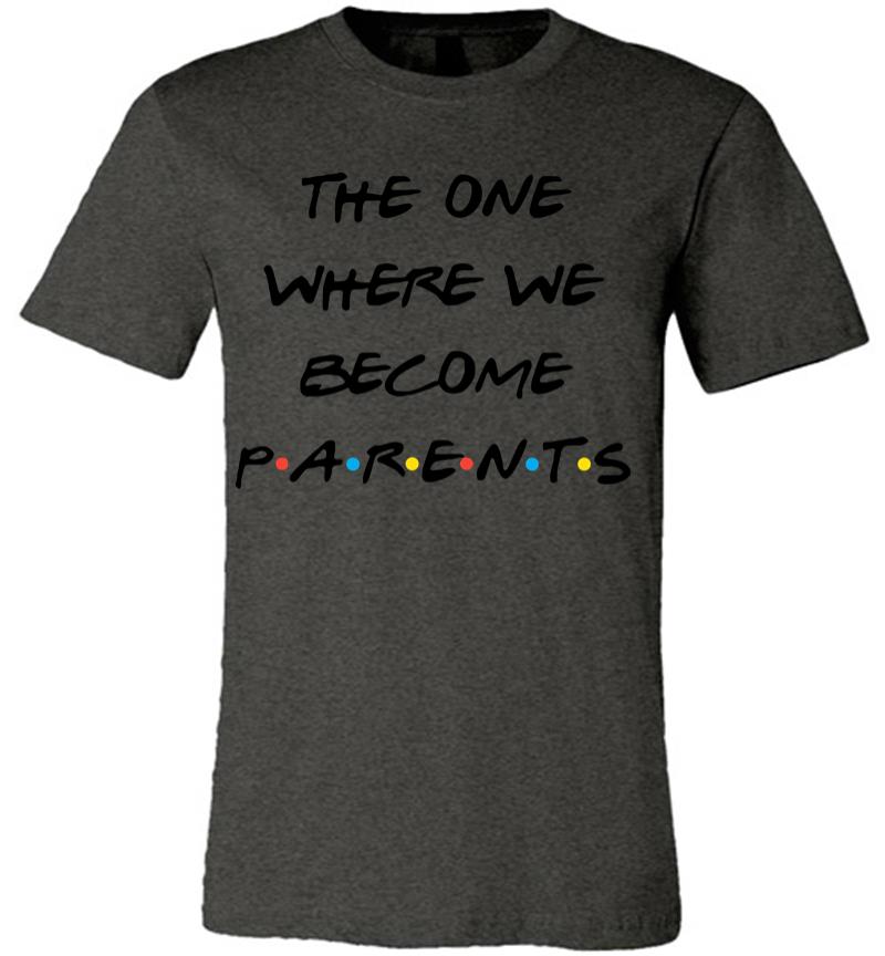 Inktee Store - The One Where We Become Parents Premium T-Shirt Image