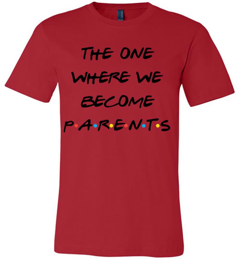 Inktee Store - The One Where We Become Parents Premium T-Shirt Image