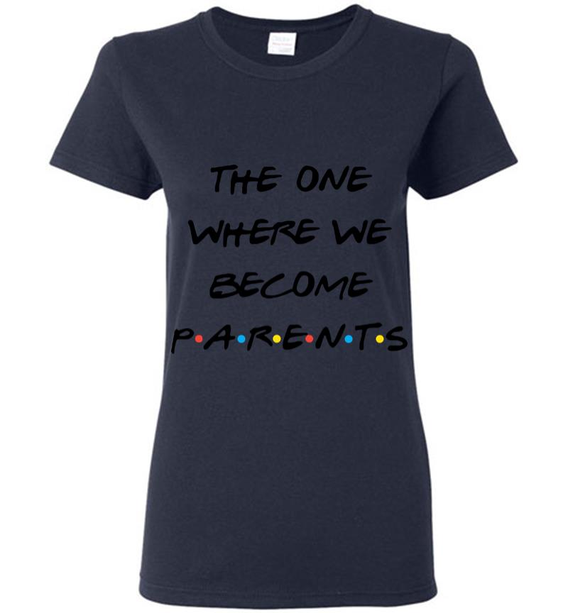 Inktee Store - The One Where We Become Parents Women T-Shirt Image