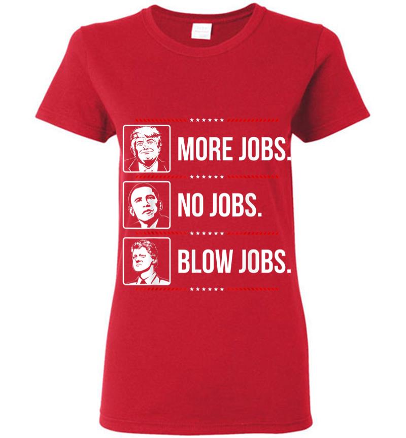 Inktee Store - Trump More Jobs Obama No Jobs Bill Cinton B Jobs Trump 2020 Women T-Shirt Image