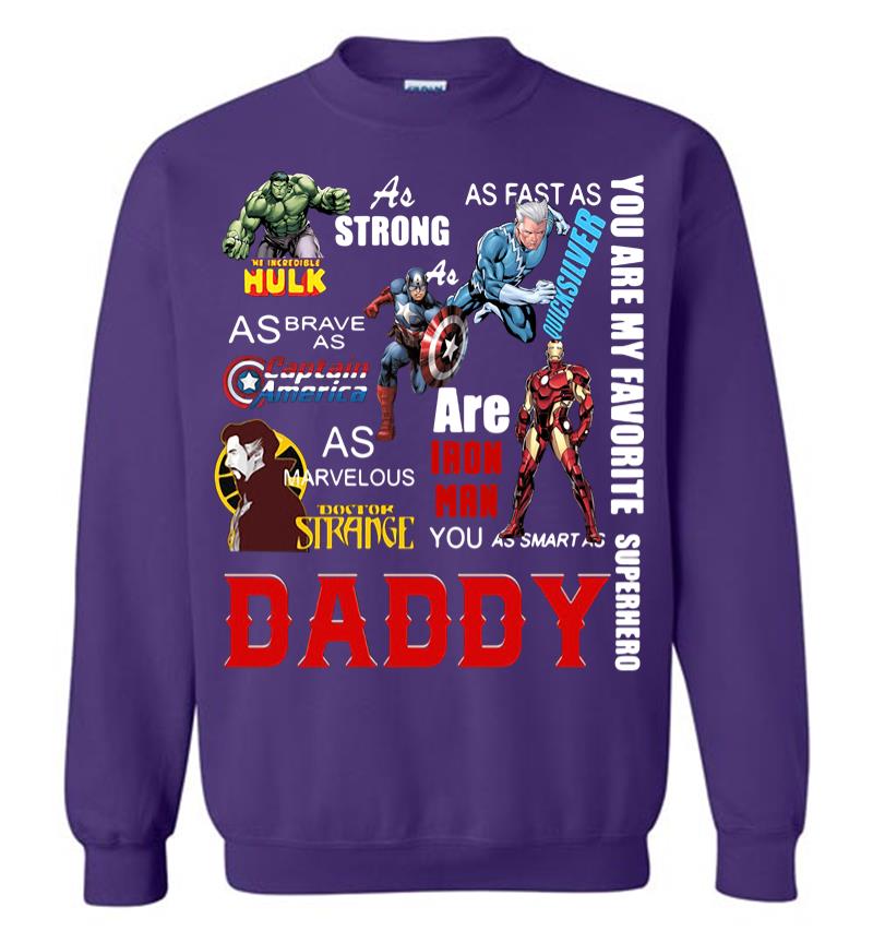 Inktee Store - You Are My Favorite Superhero Daddy Hulk Captain America Iron Man Sweatshirt Image