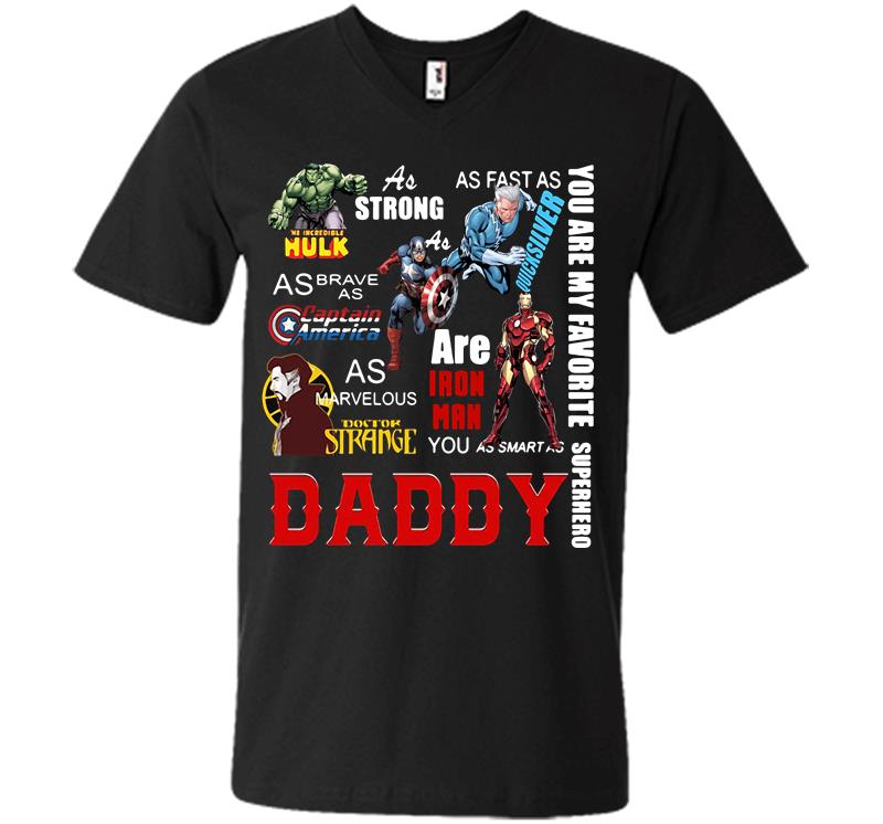 You Are My Favorite Superhero Daddy Hulk Captain America Iron Man V-Neck T-Shirt