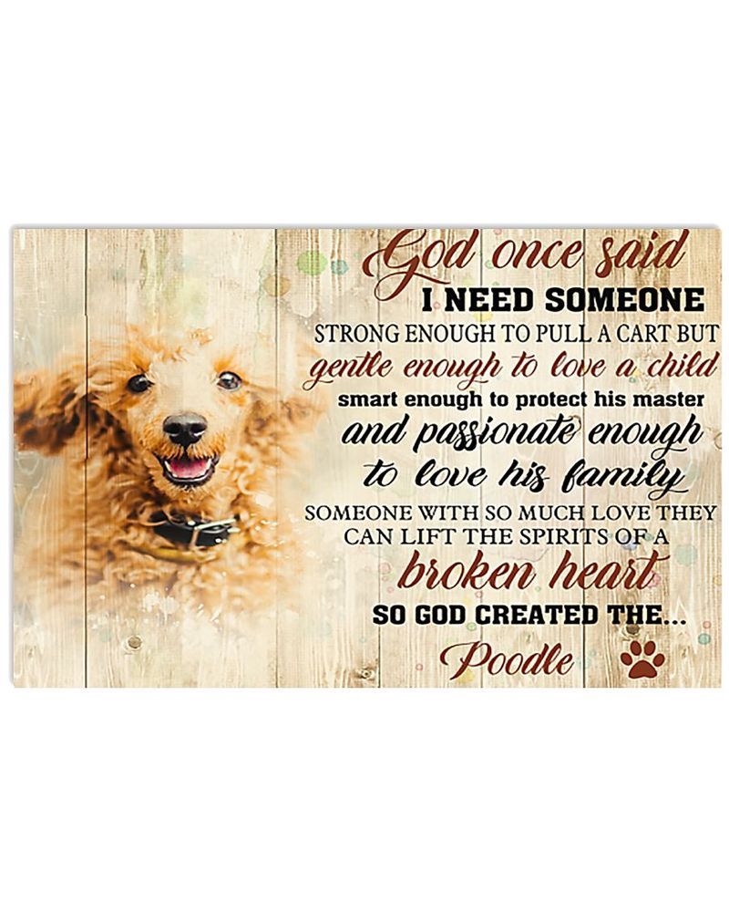 God Once Said Poodle Dog Unframed , Wrapped Frame Canvas Wall Decor, Dog , Animal Poster