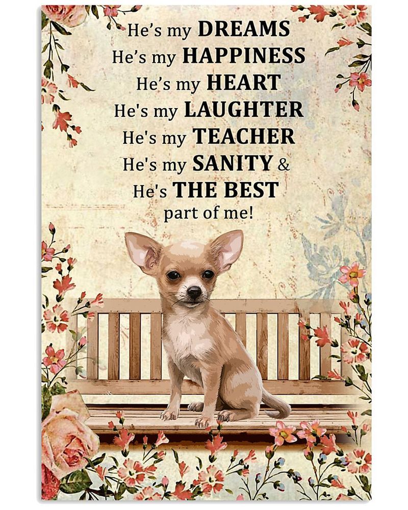 He'S My Dream He'S My Happiness Chihuahua Unframed , Wrapped Frame Canvas Wall Decor, Dog , Animal Poster