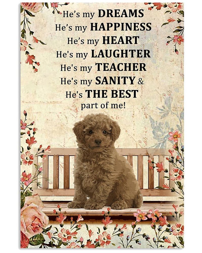 He'S My Dream He'S My Happiness Poodle Unframed , Wrapped Frame Canvas Wall Decor, Dog , Animal Poster