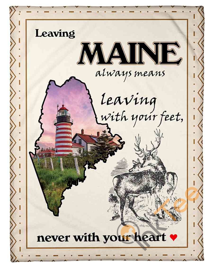 Leaving Maine Never With Your Heart Fleece Blanket