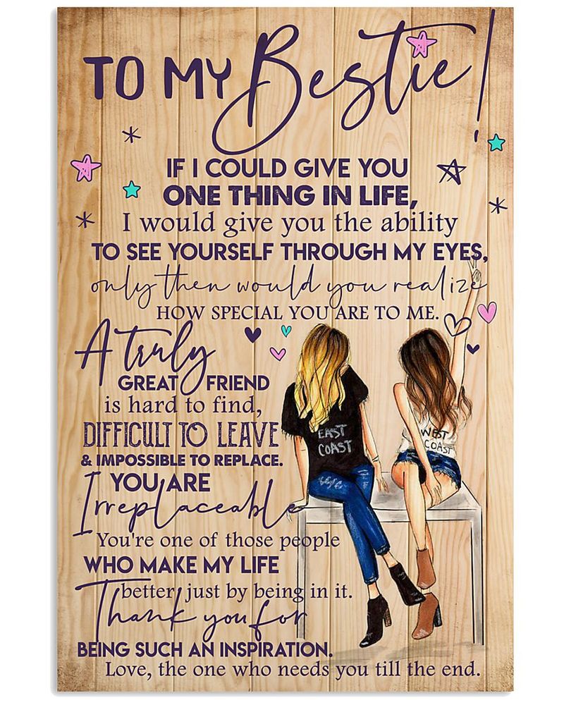 to-my-bestie-canvas-best-friend-if-i-could-give-you-one-thing-in