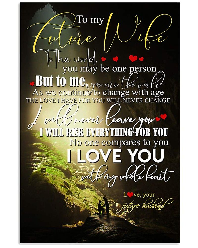 To My Future Wife Love Your Future Husband I Will Never Leave You Unframed Satin Paper