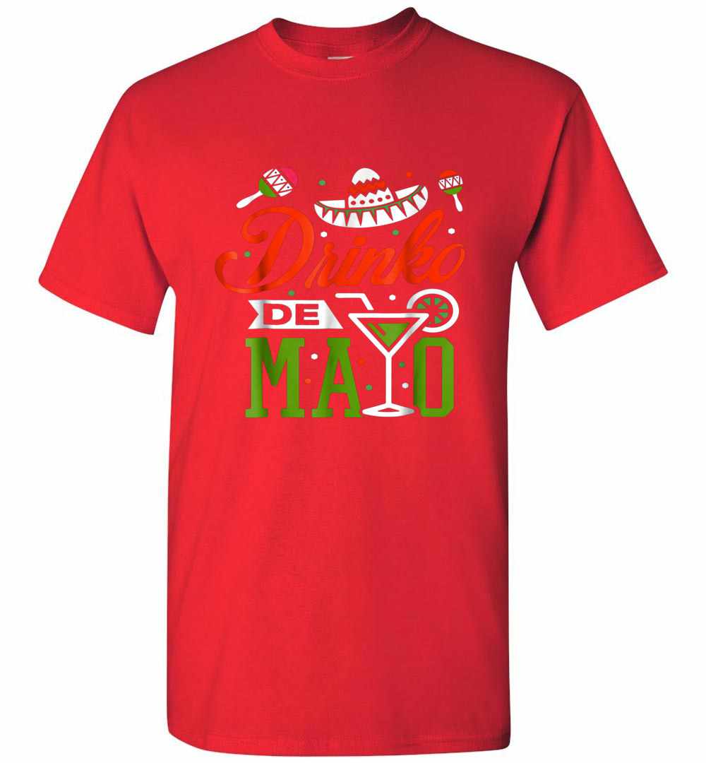 Cinco De Mayo Mexican Drinko De Mayo Mens T Shirt