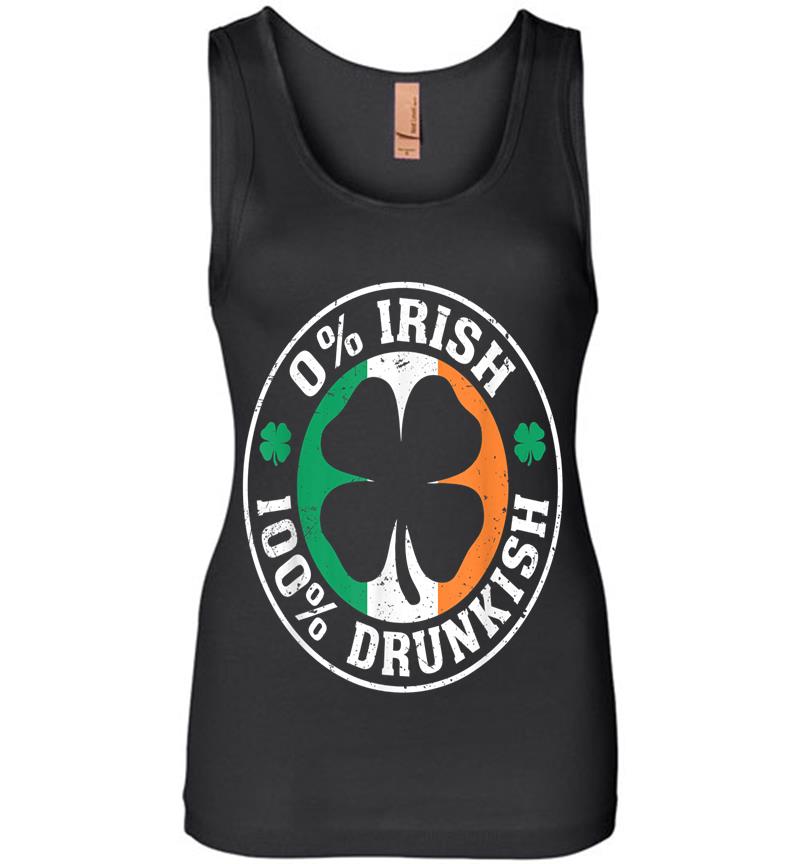 0% Irish 100% Drunkish Funny Saint Patrick'S Day Drinking Womens Jersey Tank Top