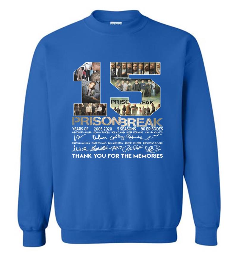 Inktee Store - 15Th Years Of Prison Break 2005-2020 Signature Thank You For The Memories Sweatshirt Image
