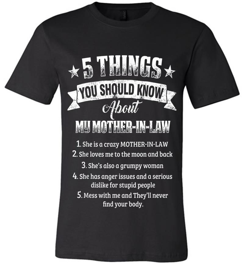 Inktee Store - 5 Things You Should Know About My Mother-In-Law Funny Premium T-Shirt Image