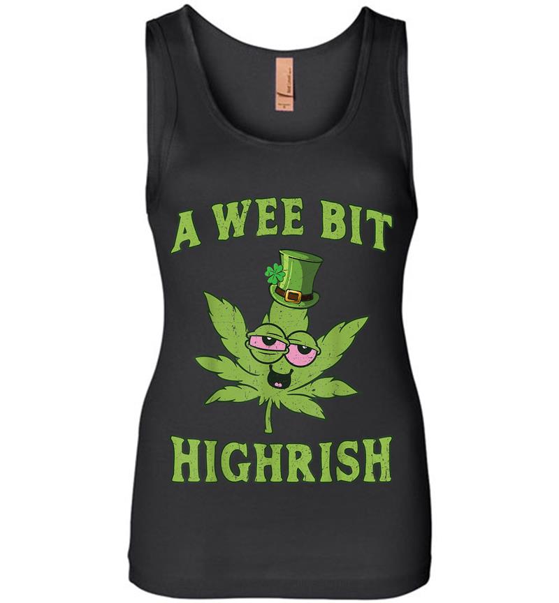 A Wee Bit Highrish St Patricks Day Weed Marijuana Womens Jersey Tank Top