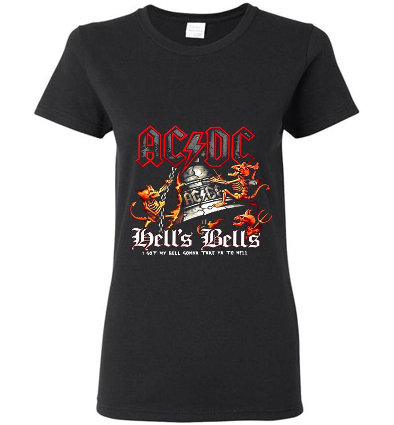 Acdc Hell’s Bells I Got My Bell Gonna Take You To Hell Womens T-Shirt