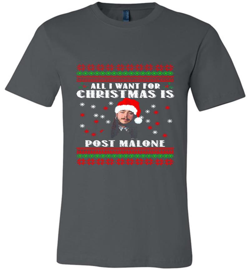 All I Want For Christmas Is Post Malone Santa Premium T-shirt