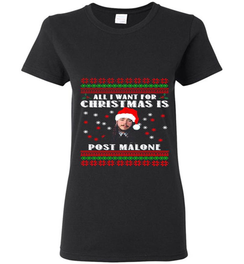 All I Want For Christmas Is Post Malone Santa Womens T-Shirt