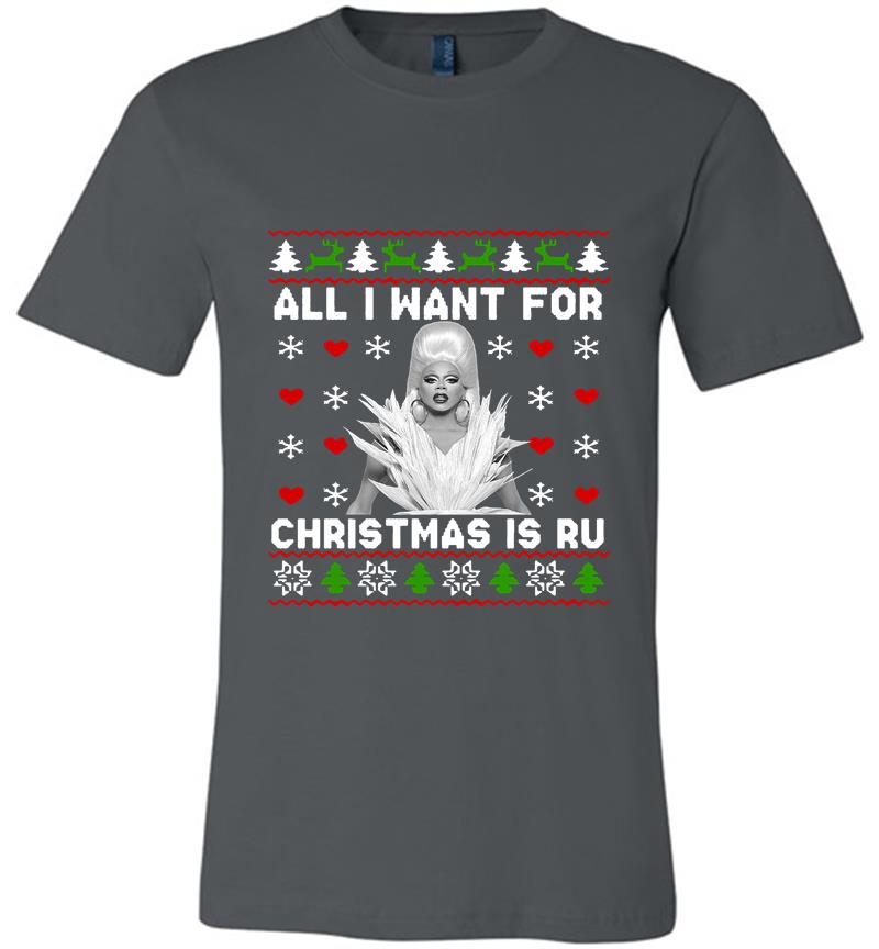 All I Want For Christmas Is Rupaul’s Drag Race Premium T-shirt