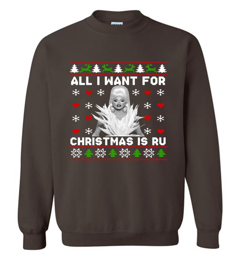 Inktee Store - All I Want For Christmas Is Rupaul’s Drag Race Sweatshirt Image