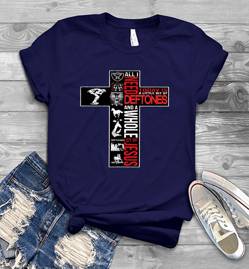 Inktee Store - All In Need Today A Little A Bit Of Deftones And A Whole Lot Of Jesus Mens T-Shirt Image