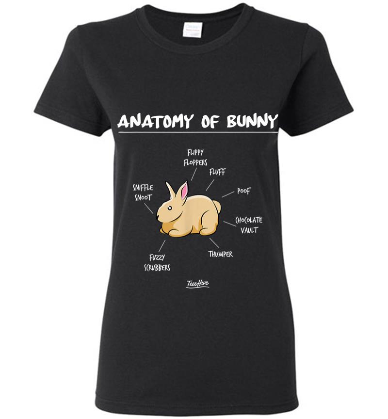 Anatomy Of A Bunny Gifts For Bunny Lovers Funny Rabbit Gifts Women T-shirt