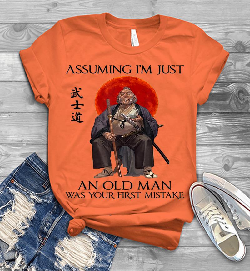 Inktee Store - Assuming I'M Just An Old Man Was Your First Mistake Mens T-Shirt Image