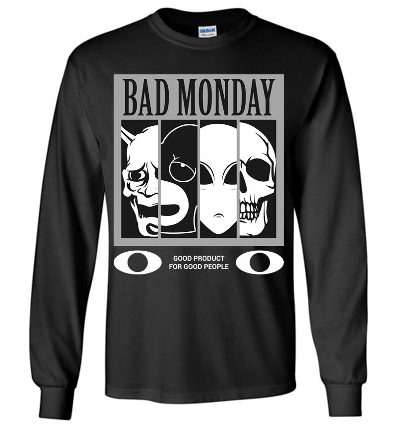 Bad Monday Long Sleeve T-Shirt