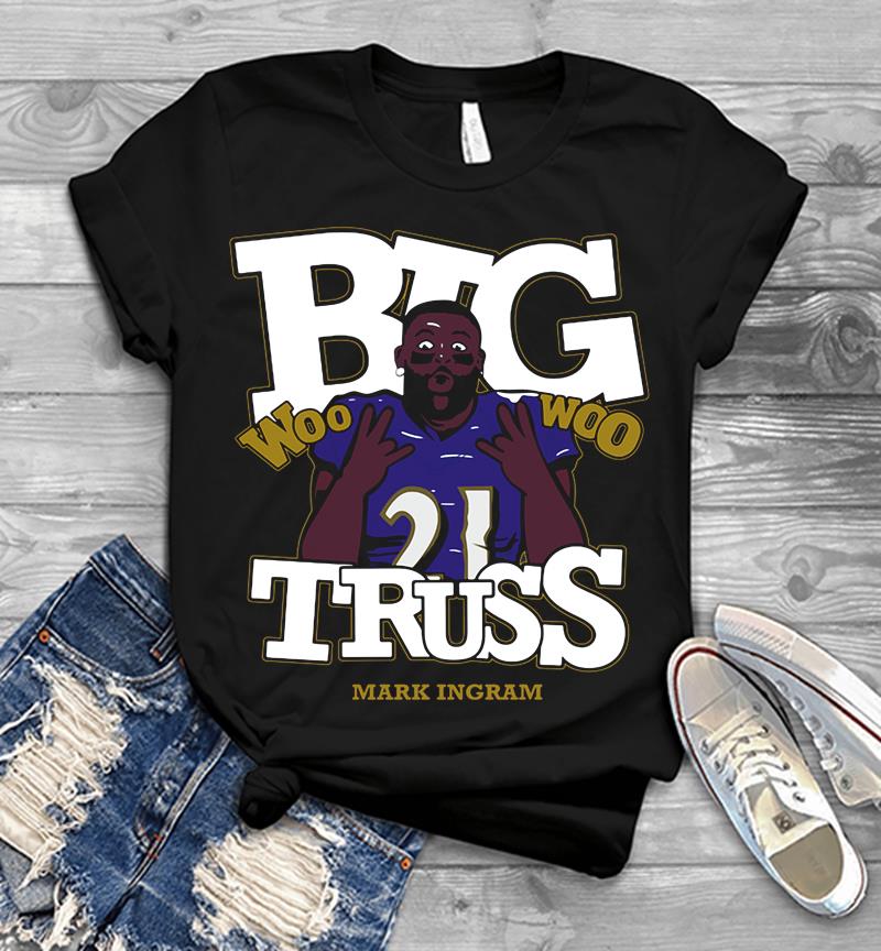 Baltimore Ravens Mark Ingram Jr. Big Truss Woo Woo Mens T-Shirt