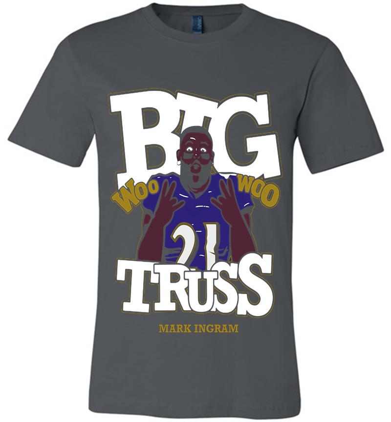 Baltimore Ravens Mark Ingram Jr. Big Truss Woo Woo Premium T-shirt