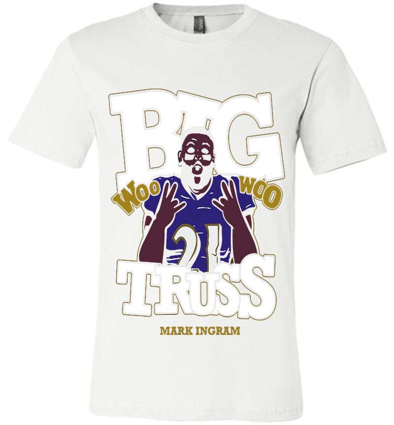 Inktee Store - Baltimore Ravens Mark Ingram Jr. Big Truss Woo Woo Premium T-Shirt Image