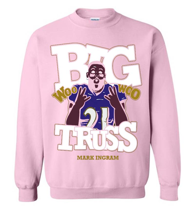 Inktee Store - Baltimore Ravens Mark Ingram Jr. Big Truss Woo Woo Sweatshirt Image