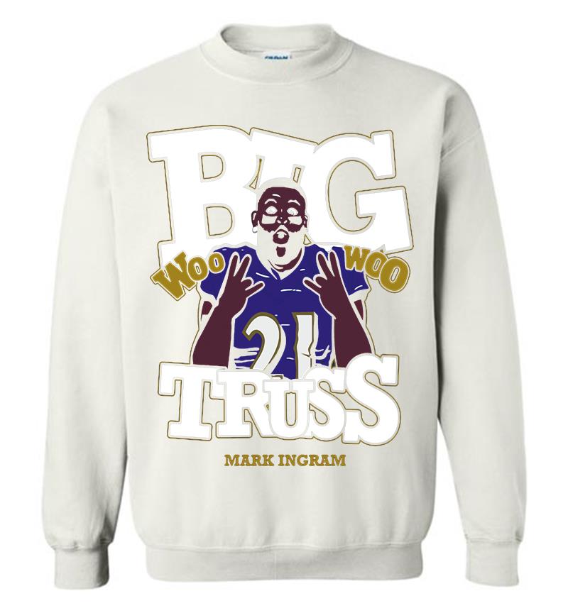 Inktee Store - Baltimore Ravens Mark Ingram Jr. Big Truss Woo Woo Sweatshirt Image