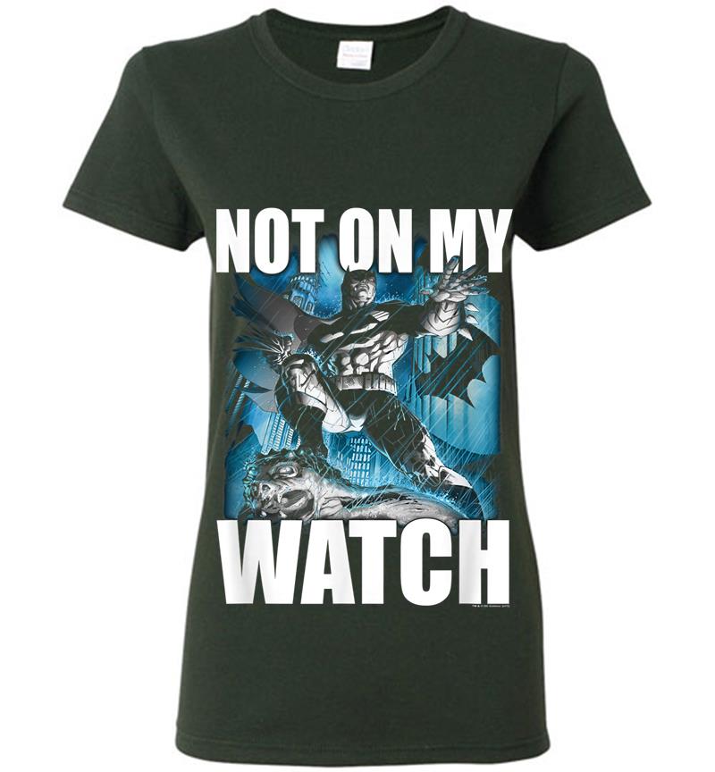 Inktee Store - Batman Not On My Watch Womens T-Shirt Image