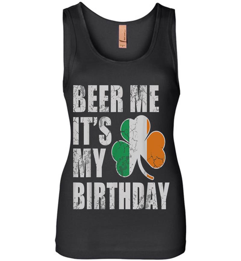 Beer Me It'S My Birthday St Patricks Day Irish Womens Jersey Tank Top