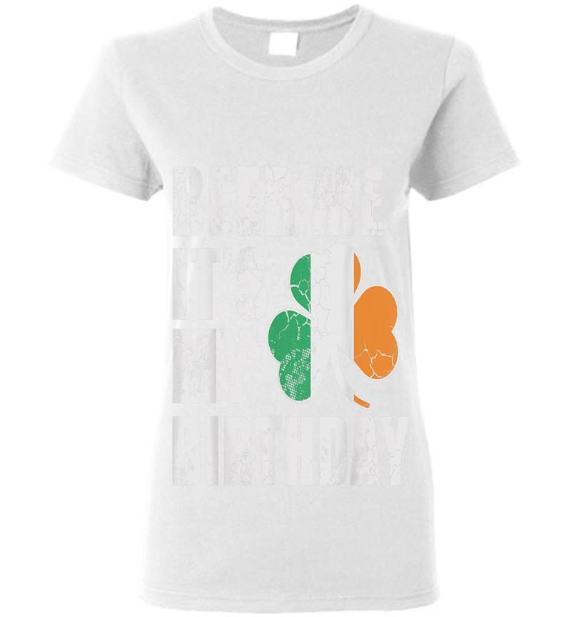 Inktee Store - Beer Me It'S My Birthday St Patricks Day Irish Womens T-Shirt Image
