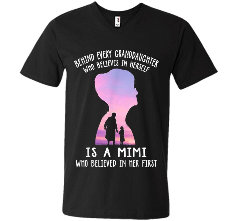 Behind Every Granddaughter Who Believes In Herself Is A Mimi V-neck T-shirt