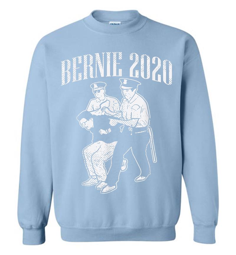 Inktee Store - Bernie 2020 Arrest Protest Demonstration Sanders President Sweatshirt Image