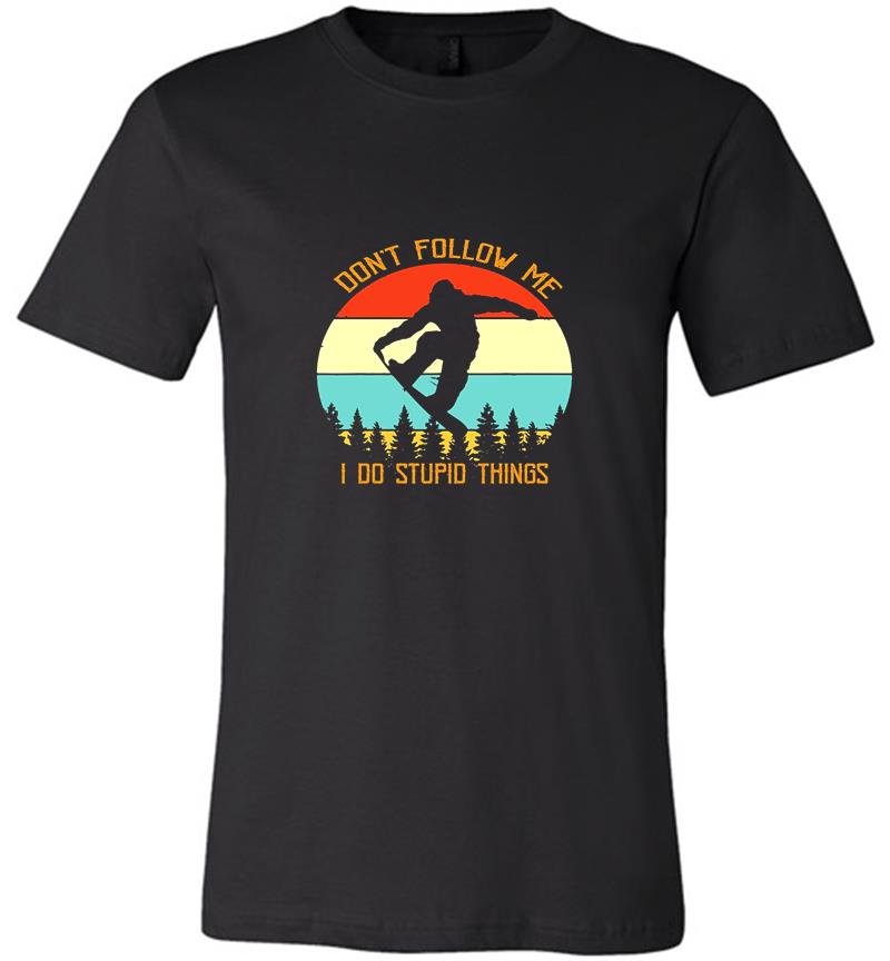 Inktee Store - Bigfoot Snowboarding Dont Follow Me I Do Stupid Things Vintage Premium T-Shirt Image