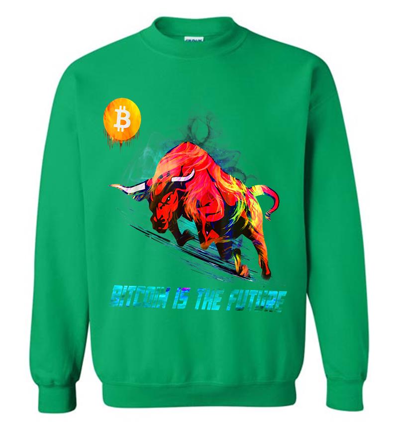 Inktee Store - Bitcoin Bitcoin Is The Future Krypto Design Btc Sweatshirt Image